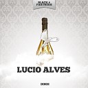 Lucio Alves - O Samba da Minha Terra Original Mix