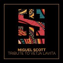 Miguel Scott - Tribute To Vetja Lavita