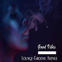 Lounge Groove Avenue - All Night Long