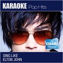 The Karaoke Channel - I Want Love In the Style of Elton John Karaoke…
