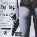 Cap Dog - Money flew N da Room feat Dnice