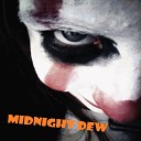 Midnight Dew - In the City