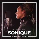 Sonique - It Feels So Good F I D Unofficial Remix