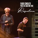 Fabio Concato feat Paolo Di Sabatino Trio - Rosalina Radio Edit Latin Jazz Version