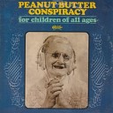 The Peanut Butter Conspiracy - Have A Little Faith