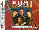 F U N Unlimited Nation - Girls We Want More Radio Mix