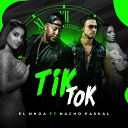 El Nhoa feat Nacho Paskal - Tik Tok