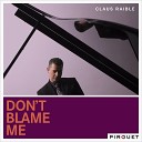 Claus Raible Giorgos Antoniou Ben Dixon - I May Be Wrong