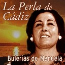 La Perla de Cadiz - T No Me Llores Romera