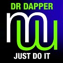 Dr Dapper - Just Do It Original Mix