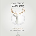 Jon Lee Marck Jamz - Just The Way You Like It Original Mix