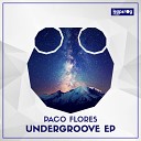 Paco Flores - Undergroove Original Mix
