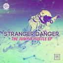 Stranger Danger - Club Thug Original Mix