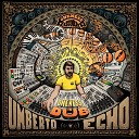 Umberto Echo feat Denham Smith - The System Dub