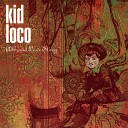 Kid Loco - Relaxin With Cheery