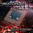 Beatcircuit - Micro Mystikal Mistah Nerf Xxxstep Remix