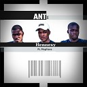 Ants feat Maphara - Hennesy
