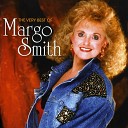 Margo Smith - It Only Hurts For a Little While