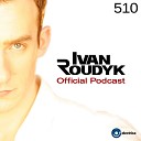 Ivan Roudyk - Electrica 510 Weekly Dance Music Podcast