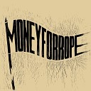 Money For Rope - Hang Em High