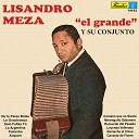 Lisandro Meza y Su Conjunto - Solo Faltas Tu