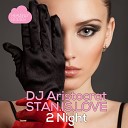STAN IS LOVE DJ Aristocrat - Lover Original Mix