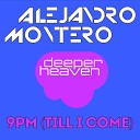 Alejandro Montero - 9PM Till I Come Montero Bounce Radio Remix