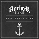 Anchor Lane - Twenty Sixteen