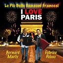 Bernard Marly Fabrice Peluso - I Love Paris