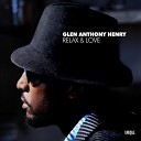 Glen Anthony Henry - Doin It