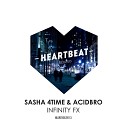 Sasha 4Time Acidbro - Infinity FX Original Mix