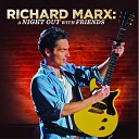 Richard Marx - When You Loved Me Live
