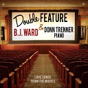 B J Ward - Tomorrow Is Another Day