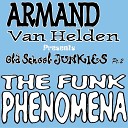 Armand Van Helden - The Funk Phenomena Starkillers Mix