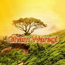 Haqeem Khan - Gham Waregi