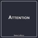 Dominic LaRocca - Attention
