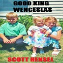 Scott Hensel - Good King Wenceslas