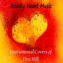 Rowdy Heart Music - I Should Be