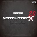 Sense - Ventilation 2 0 Dot Rotten Send