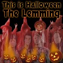 The Lemming - Haunted House