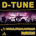D Tune - Louder faster stronger Lunatic D J T M Radio…