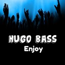 Hugo Bass - Enjoy Original Mix