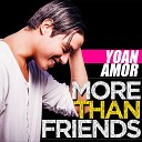 Yoan Amor - More Than Friends