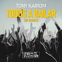 Tony Kairom Miguel Serrano - Todos A Bailar Miguel Serrano Remix
