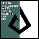 Firebeatz - Till The Sun Comes Up feat Vertel NOON Remix