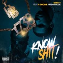 Monty feat A Boogie With Da Hoodie - Know Shit