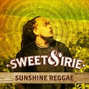 Sweet Irie - Sunshine Reggae