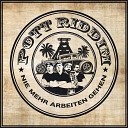 Pott Riddim - Gute Laune ohne Grund