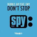 Bubble Jay feat Emy - Don t Stop L E S Project Radio Remix