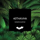 40Thavha - Romantic Summer Extended Thunder